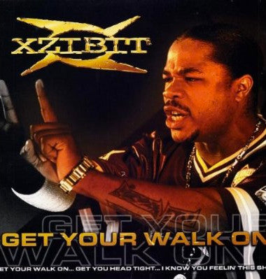 Xzibit - Get Your Walk On (12"")