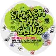 Kardinal Offishall - Smash The Club (12"")