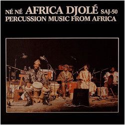 Africa Djolé - Né Né - Percussion Music From Africa (LP, Album)
