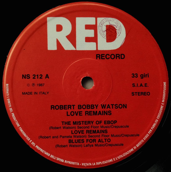 Robert Bobby Watson* - 'Love Remains' (LP)