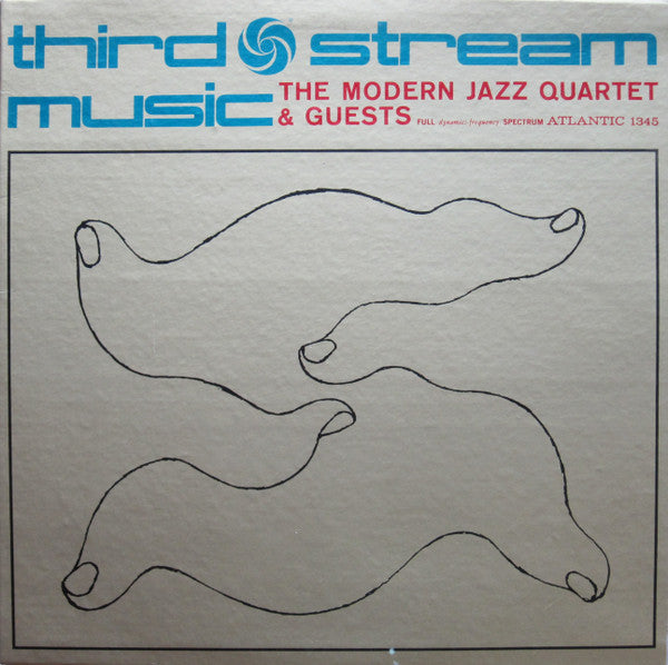 The Modern Jazz Quartet & Guests - Third Stream Music (LP, Album, RP)