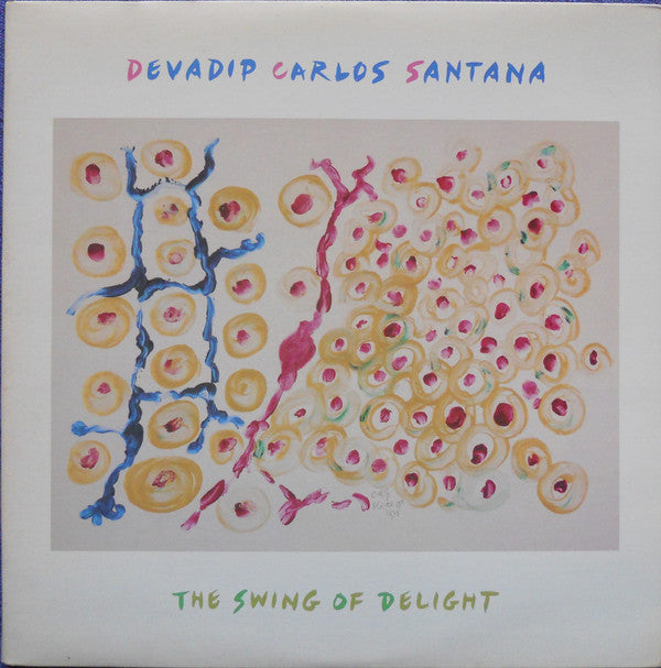 Devadip Carlos Santana* - The Swing Of Delight (2xLP, Album, San)