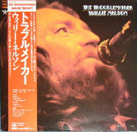 Willie Nelson - The Troublemaker (LP, Album)
