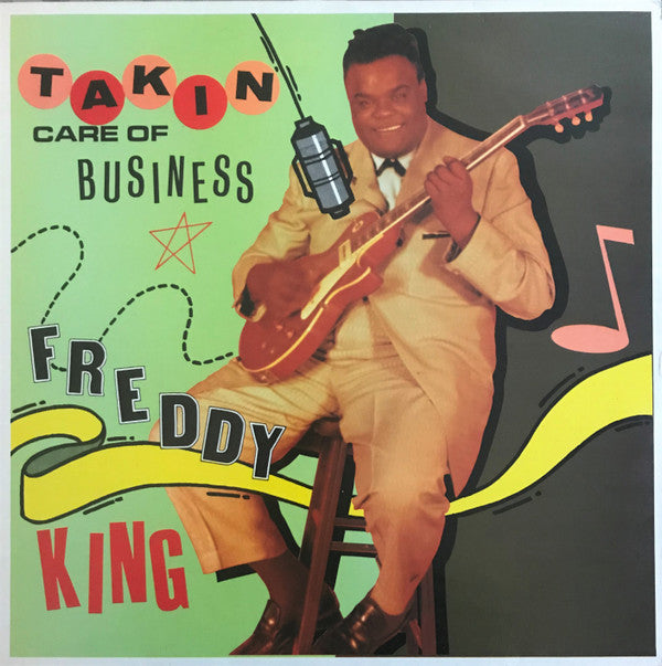 Freddy King* - Takin' Care Of Business (LP, Comp)