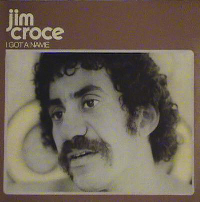 Jim Croce - I Got A Name (LP, Album, RE)