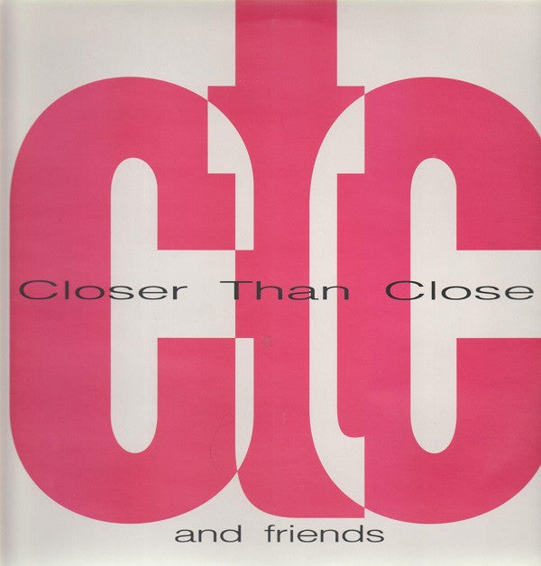 Closer Than Close And Friends* - Closer Than Close And Friends (2xLP)