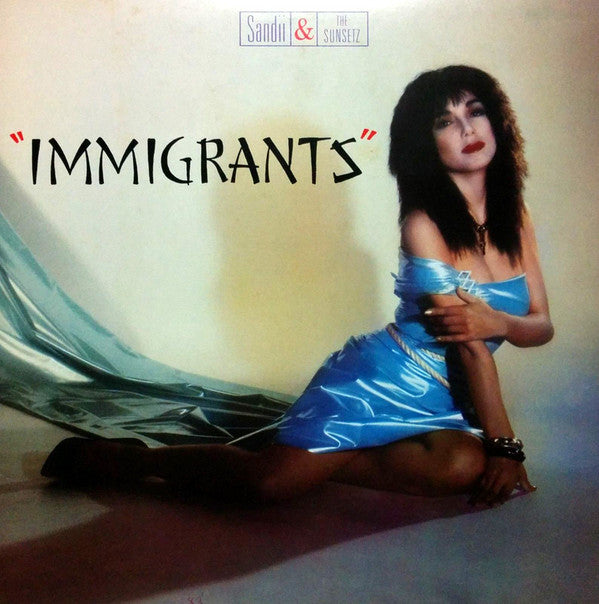 Sandii & The Sunsetz - Immigrants (LP, Album)