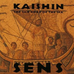 SENS* - Kaishin - The Silk Road Of The Sea (LP, Album)