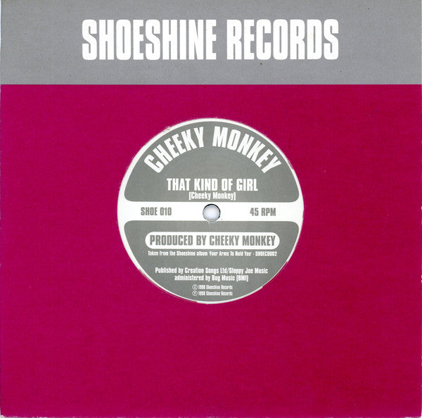 Cheeky Monkey (3) - That Kind Of Girl (7"", Single, Ltd)