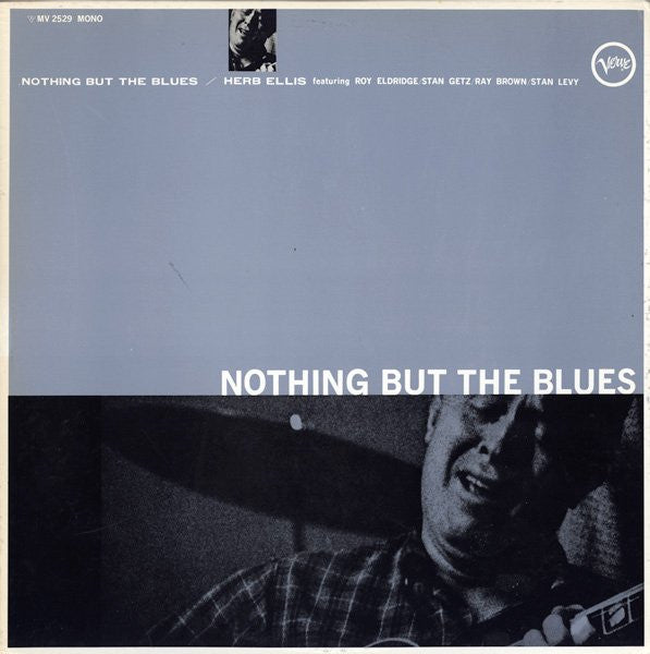 Herb Ellis - Nothing But The Blues = ナッシング・バット・ザ・ブルース(LP, Album, Mo...