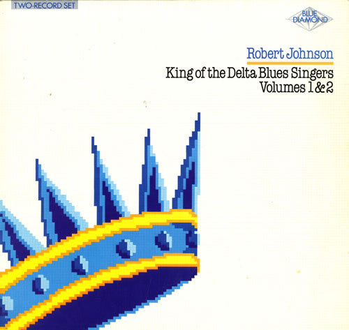 Robert Johnson - King Of The Delta Blues Singers Volumes 1 & 2(2xLP...