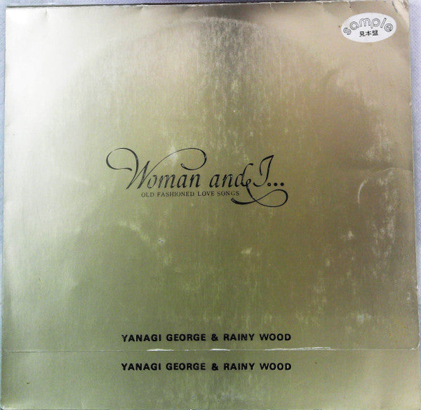 George Yanagi & Rainy Wood - Woman & I… (Old Fashioned Love Songs) ...