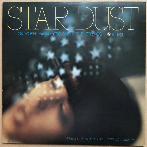 Tsuyoshi Yamamoto With The Strings (11) - Star Dust (LP, Album, TP)