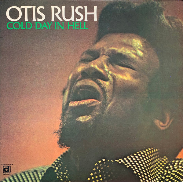 Otis Rush - Cold Day In Hell (LP, Album)