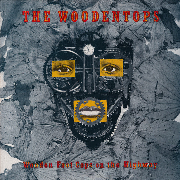 The Woodentops - Wooden Foot Cops On The Highway (LP, Album)