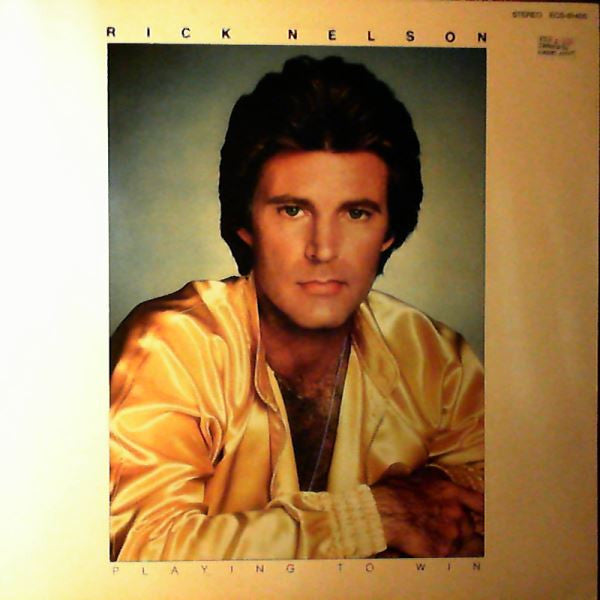 Rick Nelson* - Playing To Win (LP, Album)