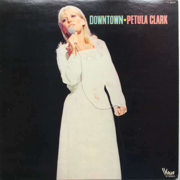 Petula Clark - Down Town = 恋のダウンタウン / ペトラ・クラークのすべて(LP, Comp)