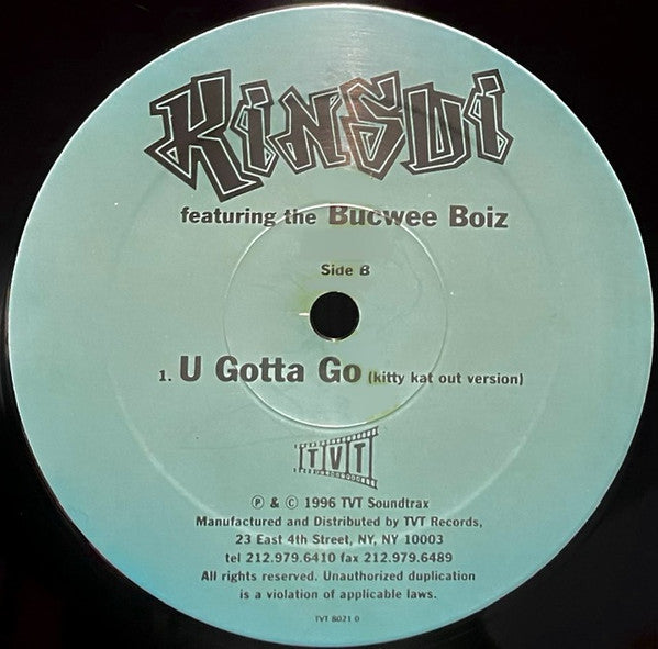 Kinsui* featuring The Bucwee Boiz - U Gotta Go (12"")