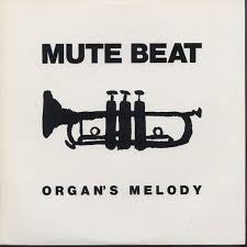 Mute Beat - Organ's Melody (12"")