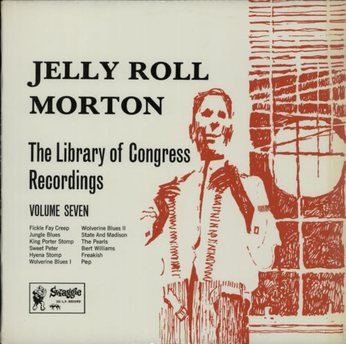 Jelly Roll Morton - The Library Of Congress Recordings Volume Seven...