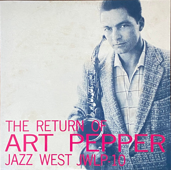 Art Pepper - The Return Of Art Pepper (LP, Album, Mono, Ltd, RE)