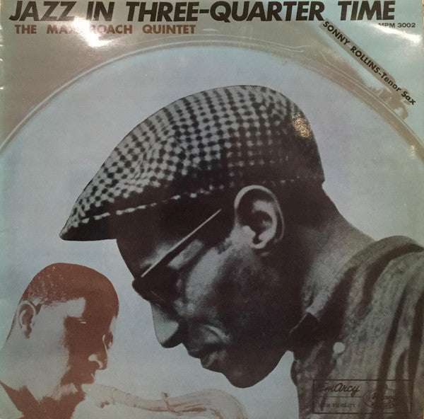 The Max Roach Quintet* - Jazz In Three-Quarter Time (10"", Album)