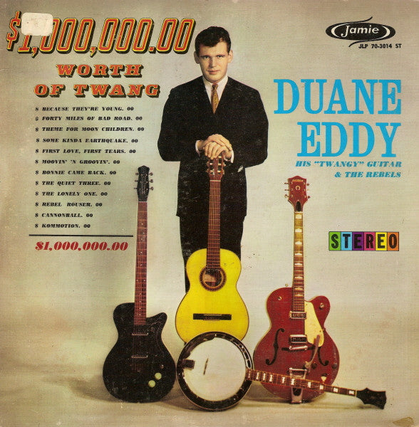 Duane Eddy And The Rebels - $1,000,000.00 Worth Of Twang(LP, Album)