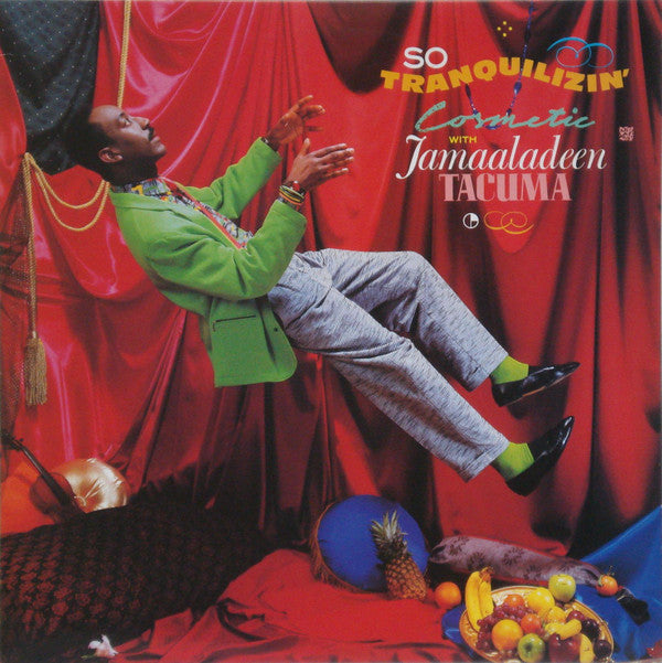 Cosmetic With Jamaaladeen Tacuma - So Tranquilizin' (LP, Album)