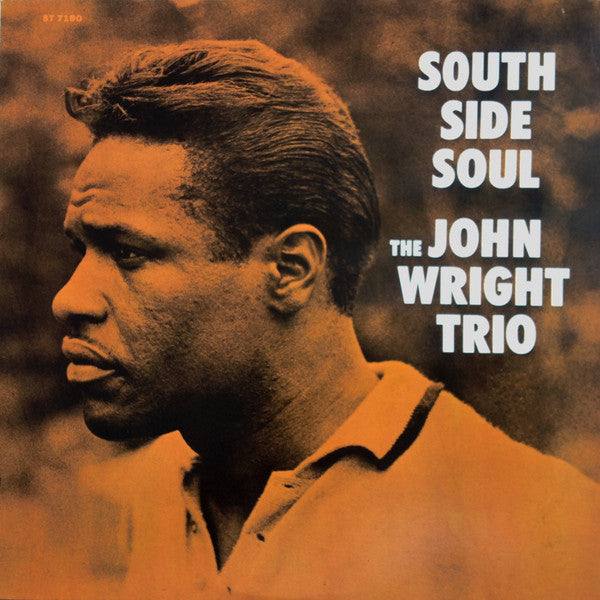 The John Wright Trio - South Side Soul (LP, Album, Ltd, RE, RM)