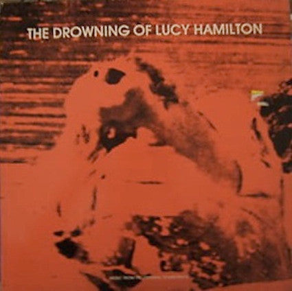Lydia Lunch - The Drowning Of Lucy Hamilton(LP, MiniAlbum, Red)