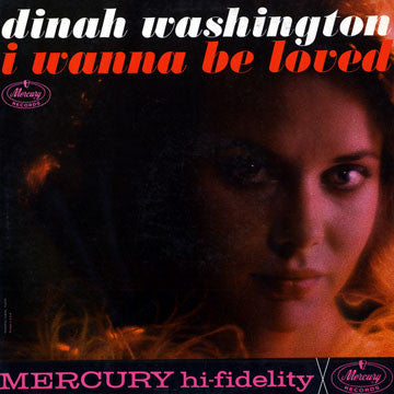 Dinah Washington - I Wanna Be Loved (LP, Album, Mono, RE)