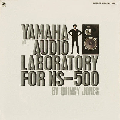 Quincy Jones - Yamaha Audio Laboratory For NS-500 Vol. 1(LP, Comp, ...