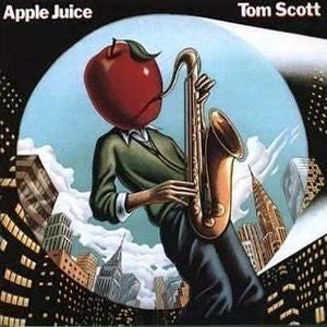 Tom Scott - Apple Juice (LP, Album)