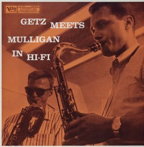 Getz* Meets Mulligan* - Getz Meets Mulligan In Hi-Fi (LP, Album, RE)