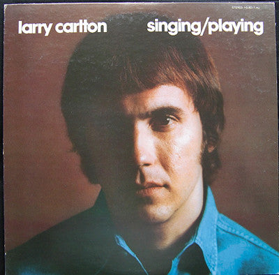 Larry Carlton - Singing / Playing (LP, Album)