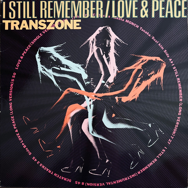 Transzone - I Still Remember / Love & Peace (12"")
