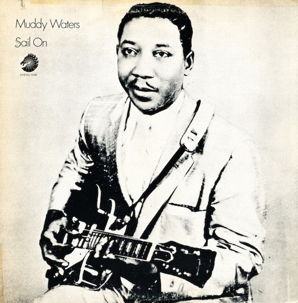 Muddy Waters - Sail On (LP, Comp, RE)