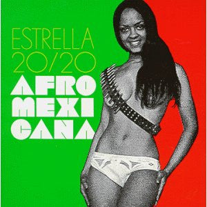 Estrella 20/20 - Afro Mexicana (10"")