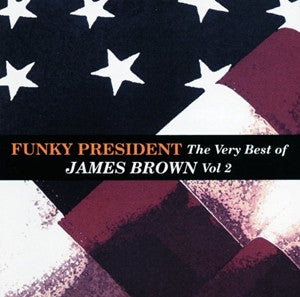 James Brown - Funky President: The Very Best Of James Brown Vol 2(2...