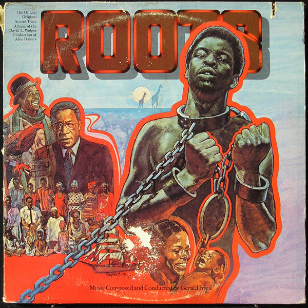 Gerald Fried - Roots (The Official Original Sound Track Album Of Da...