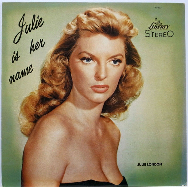 Julie London - Julie Is Her Name (LP, Album, RE)