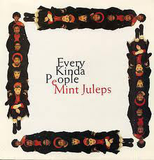 Mint Juleps - Every Kinda People (12"")