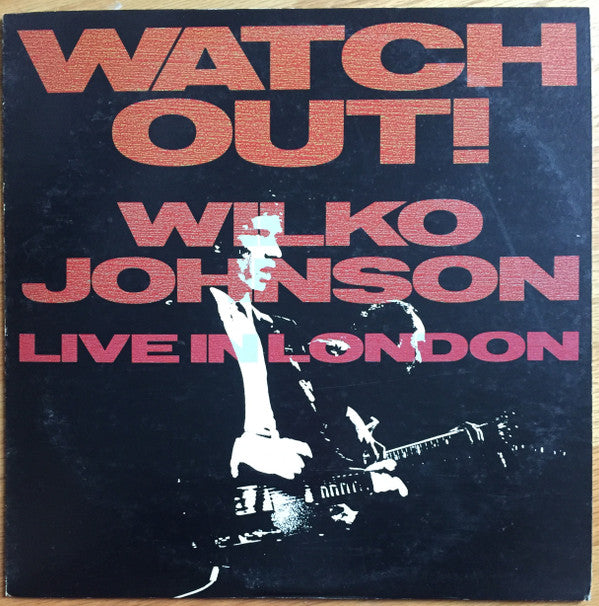 Wilko Johnson - Watch Out! (Live in London) (LP)