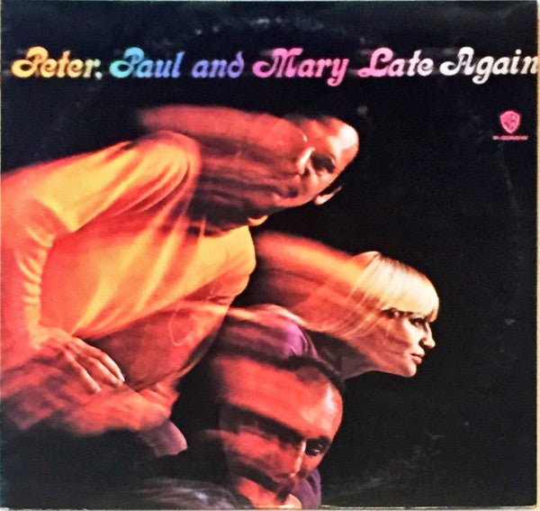 Peter, Paul & Mary - Late Again (LP, Album, RE)