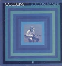 Cal Collins - Blues On My Mind (LP, Album)