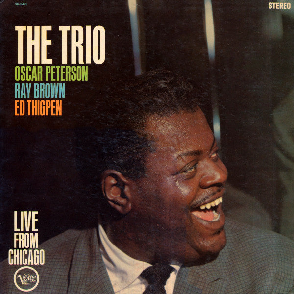The Oscar Peterson Trio - The Trio : Live From Chicago (LP, Album, RP)