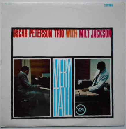 Oscar Peterson Trio* With Milt Jackson - Very Tall (LP, Album, RE)