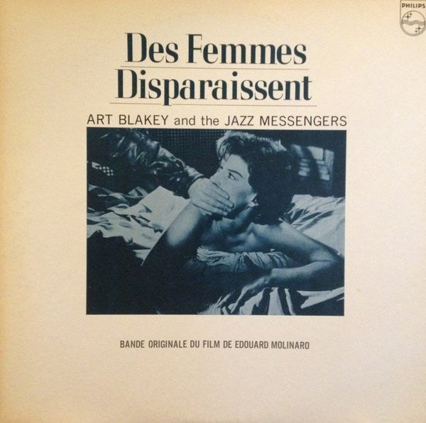 Art Blakey & The Jazz Messengers - Des Femmes Disparaissent(LP, Alb...