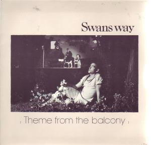 Swans Way - Theme From The Balcony (12"")