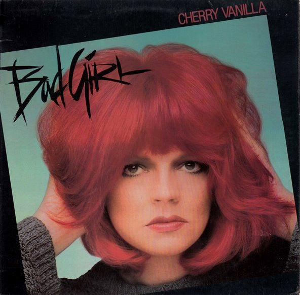 Cherry Vanilla - Bad Girl (LP, Album)